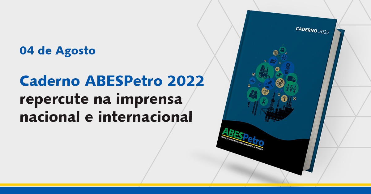 Capa da notícia "Caderno Abespetro 2022 repercute na imprensa nacional e internacional"